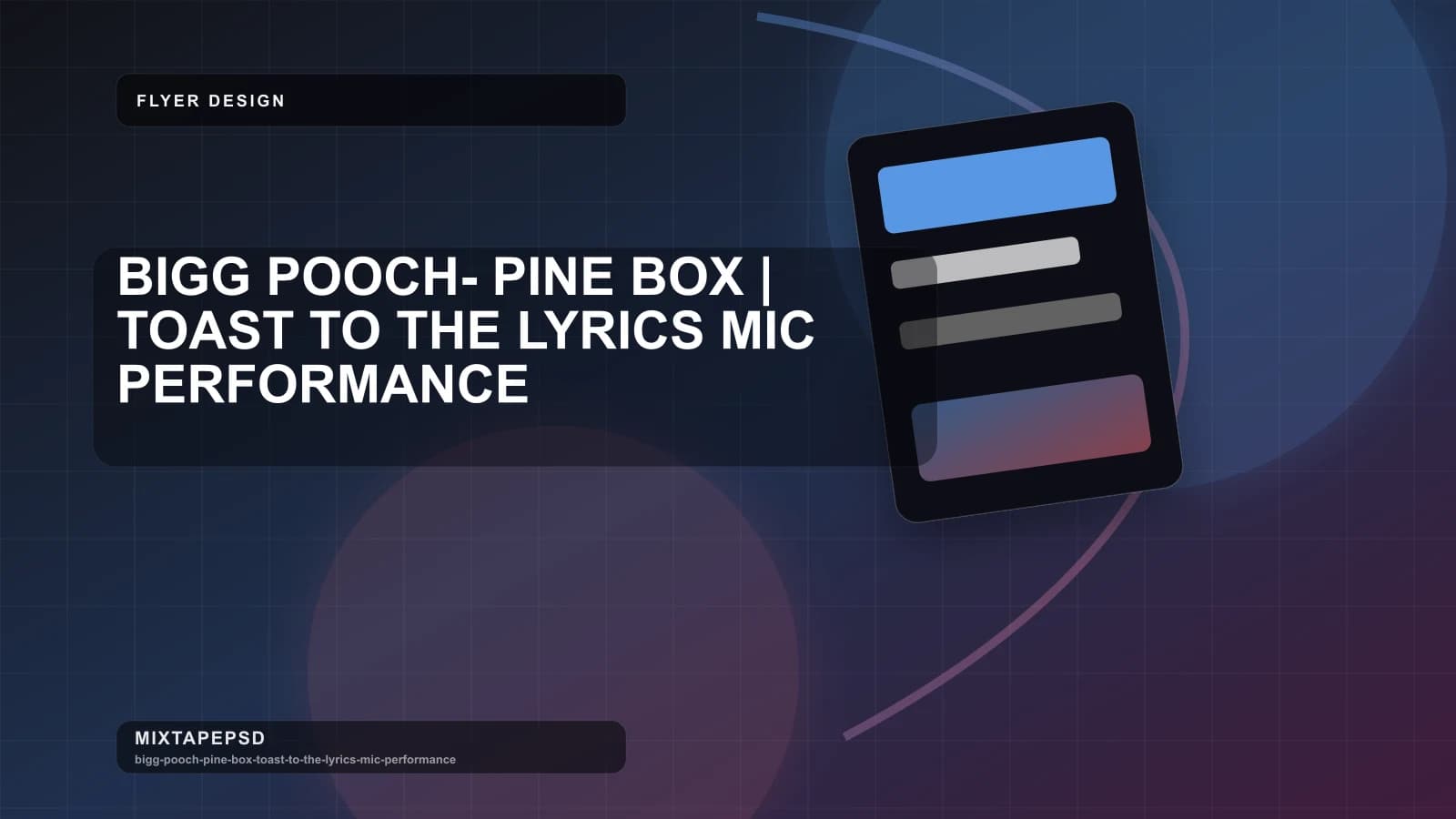 BIGG POOCH- PINE BOX | TOAST TO THE LYRICS MIC PERFORMANCE updated for 2026 MixtapePSD tutorial artwork