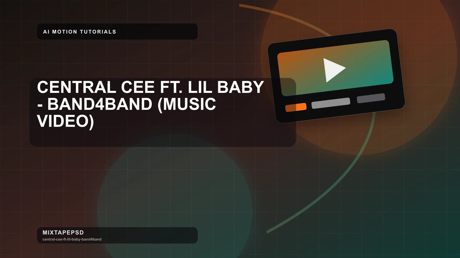 CENTRAL CEE FT. LIL BABY - BAND4BAND (MUSIC VIDEO) updated for 2026 MixtapePSD tutorial artwork