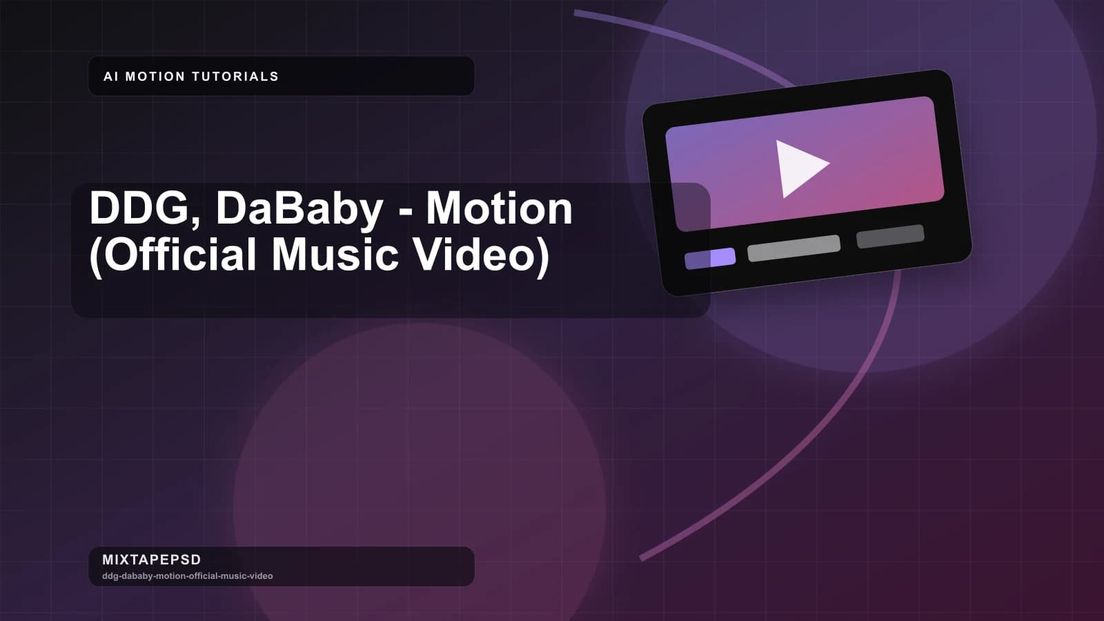 DDG, DaBaby - Motion (Official Music Video) updated for 2026 MixtapePSD tutorial artwork
