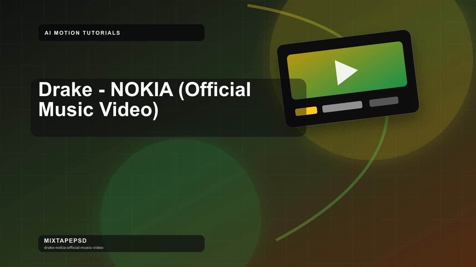 Drake - NOKIA (Official Music Video) updated for 2026 MixtapePSD tutorial artwork