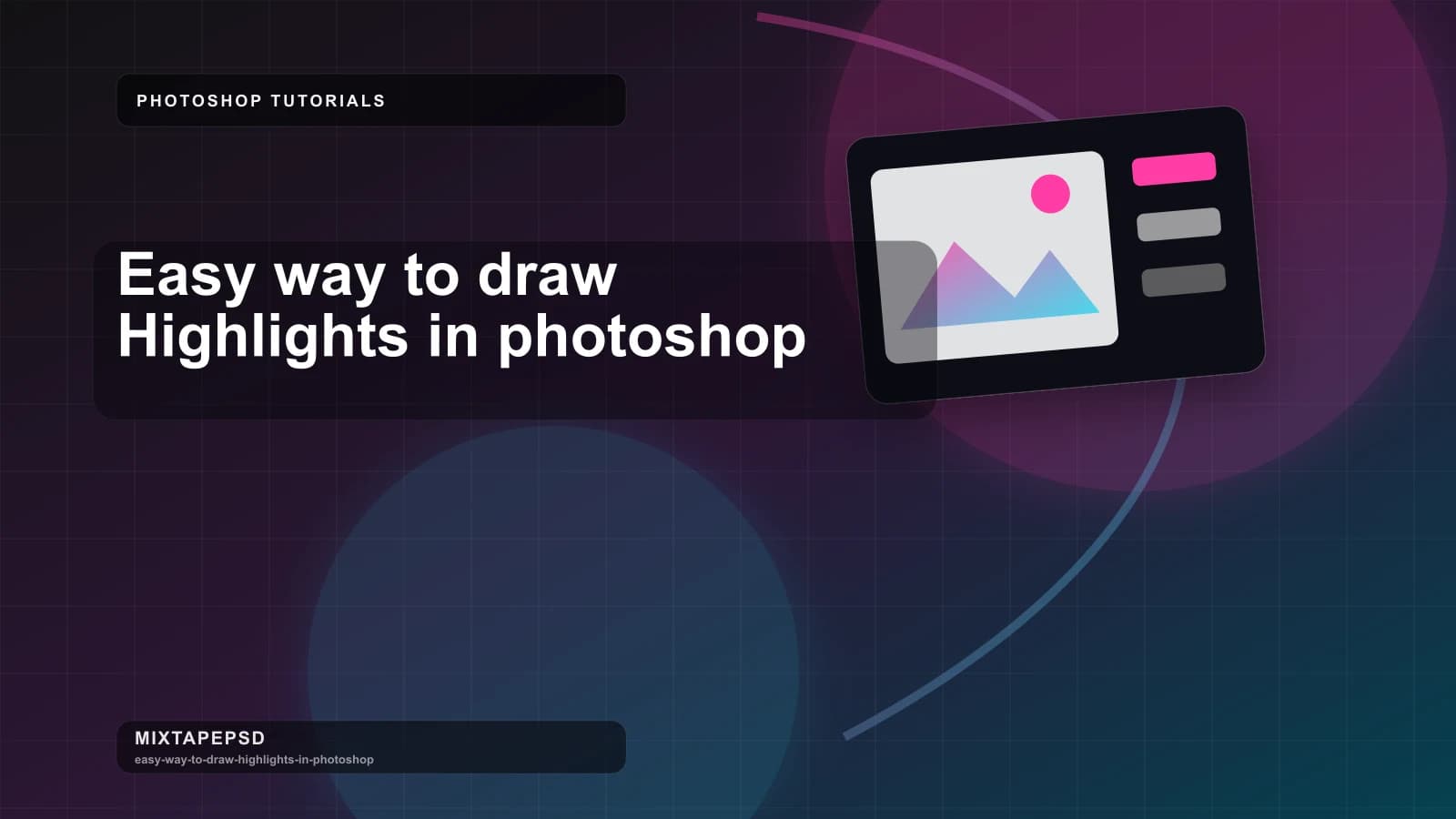 Easy way to draw Highlights in photoshop updated for 2026 MixtapePSD tutorial artwork