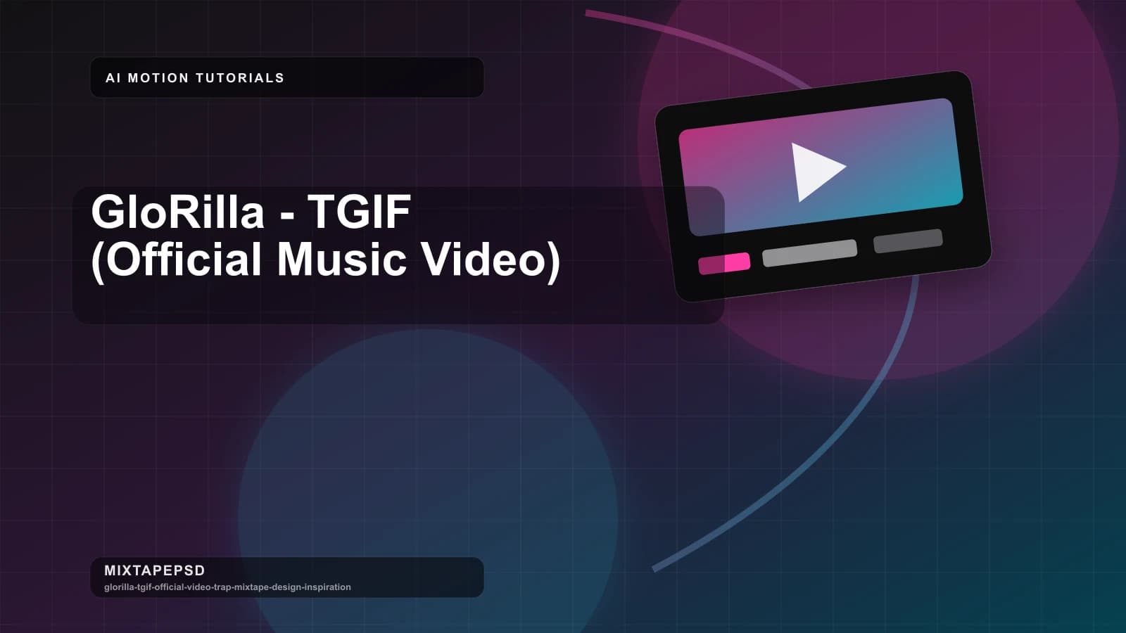 GloRilla - TGIF (Official Music Video) updated for 2026 MixtapePSD tutorial artwork