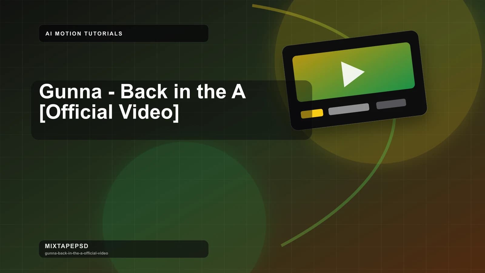 Gunna - Back in the A [Official Video] updated for 2026 MixtapePSD tutorial artwork
