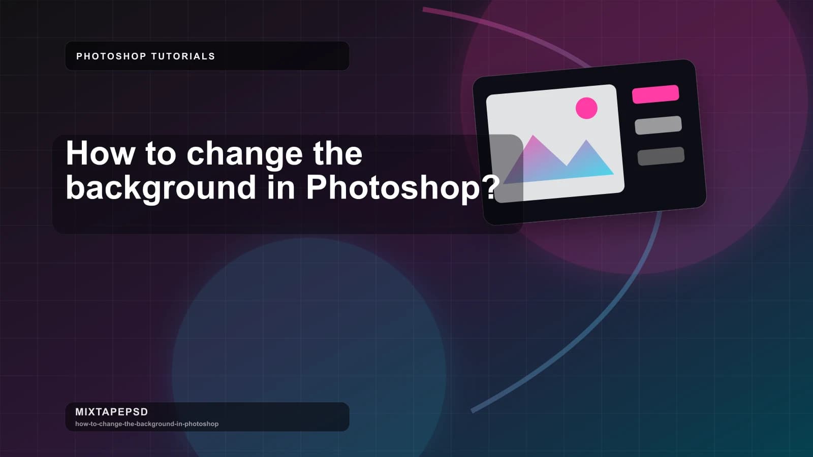 How to change the background in Photoshop? updated for 2026 MixtapePSD tutorial artwork