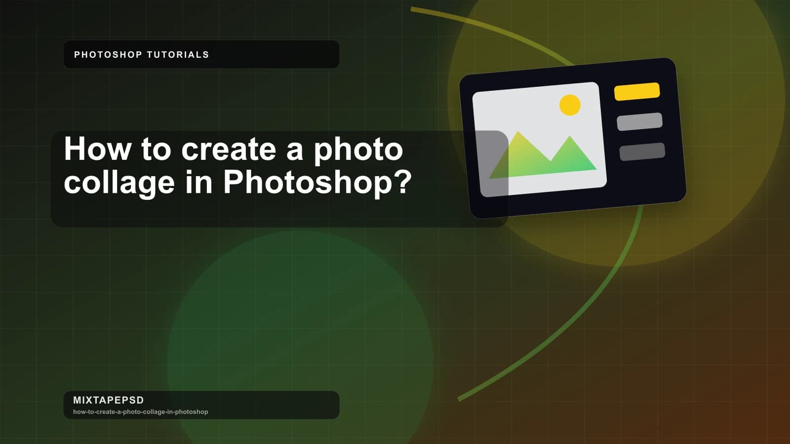 How to create a photo collage in Photoshop? updated for 2026 MixtapePSD tutorial artwork