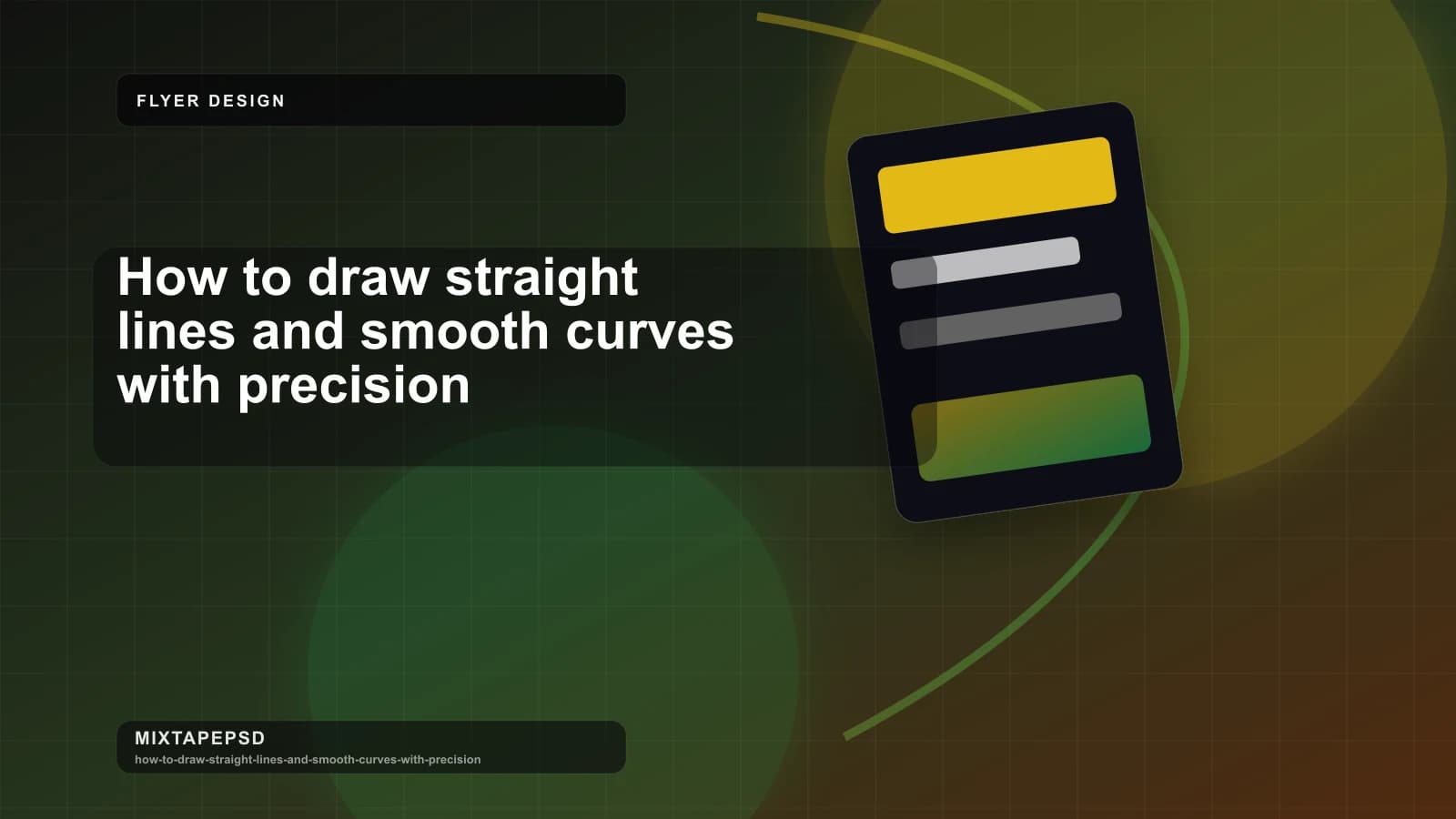 How to draw straight lines and smooth curves with precision updated for 2026 MixtapePSD tutorial artwork