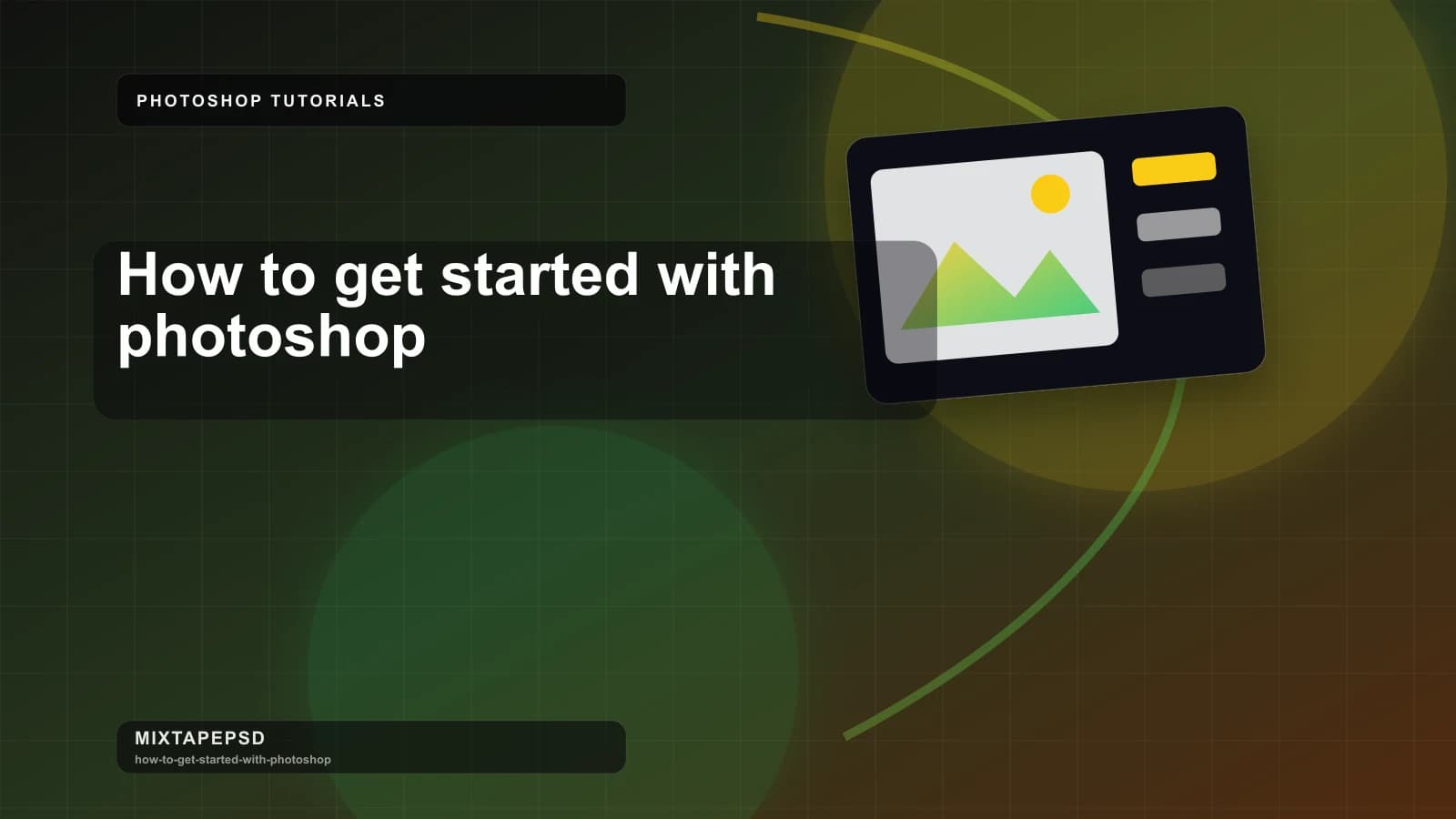 How to get started with photoshop updated for 2026 MixtapePSD tutorial artwork