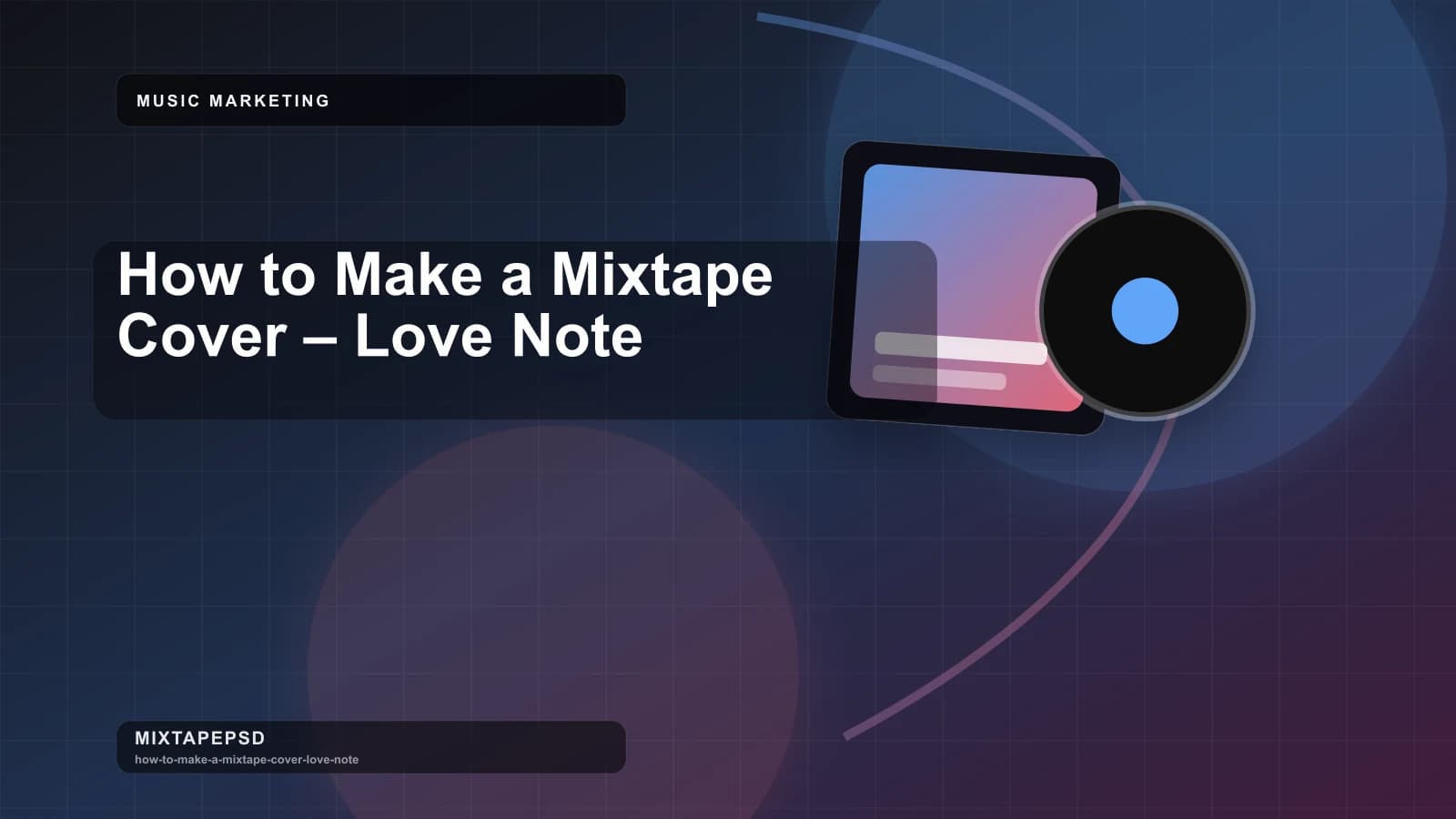 How to Make a Mixtape Cover – Love Note updated for 2026 MixtapePSD tutorial artwork