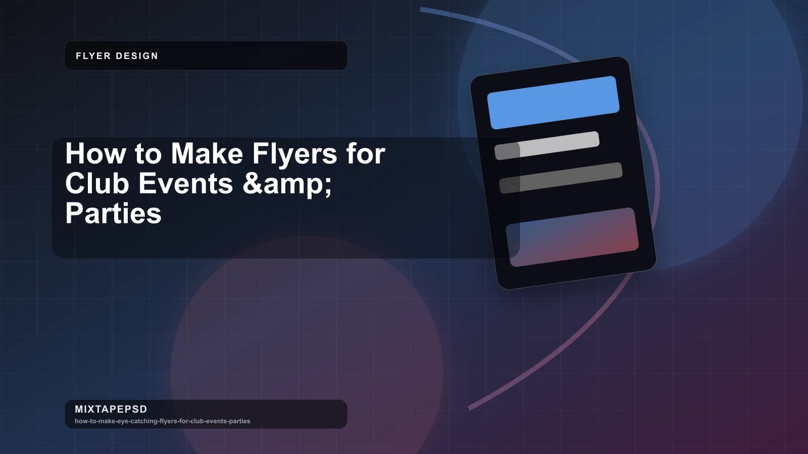 How to Make Flyers for Club Events &amp; Parties updated for 2026 MixtapePSD tutorial artwork