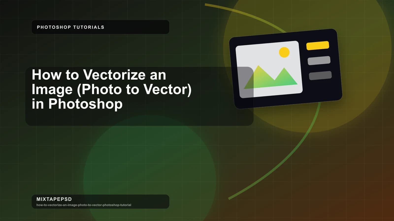 How to Vectorize an Image (Photo to Vector) in Photoshop updated for 2026 MixtapePSD tutorial artwork