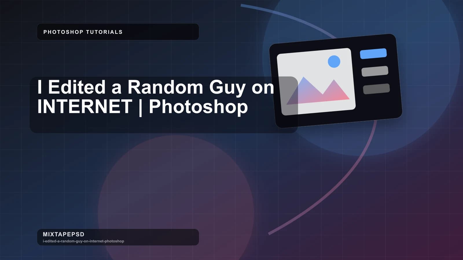 I Edited a Random Guy on INTERNET | Photoshop updated for 2026 MixtapePSD tutorial artwork