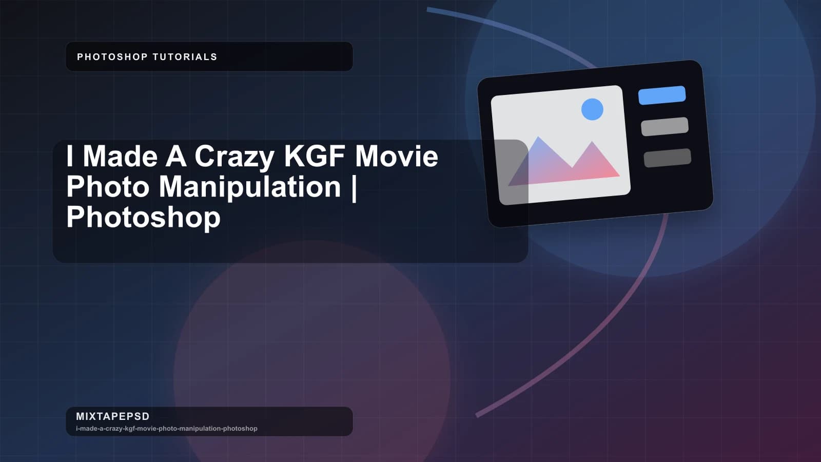 I Made A Crazy KGF Movie Photo Manipulation | Photoshop updated for 2026 MixtapePSD tutorial artwork