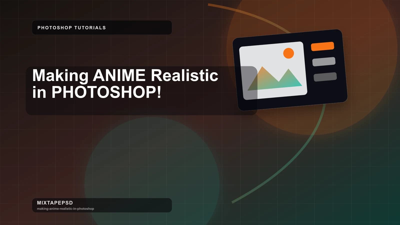 Making ANIME Realistic in PHOTOSHOP! updated for 2026 MixtapePSD tutorial artwork