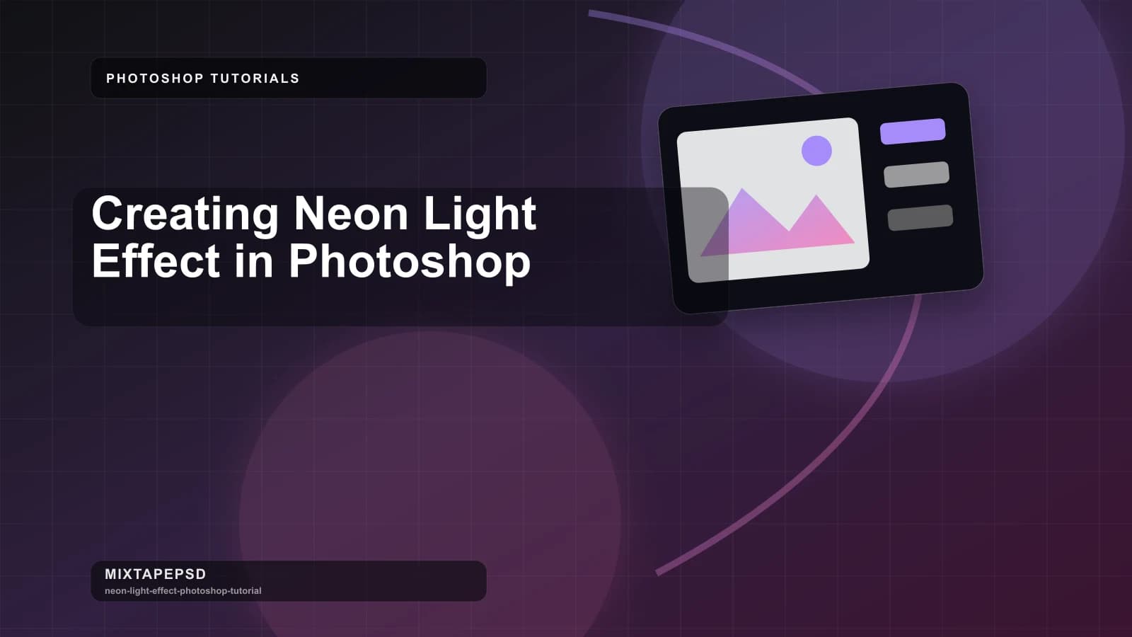 Creating Neon Light Effect in Photoshop updated for 2026 MixtapePSD tutorial artwork