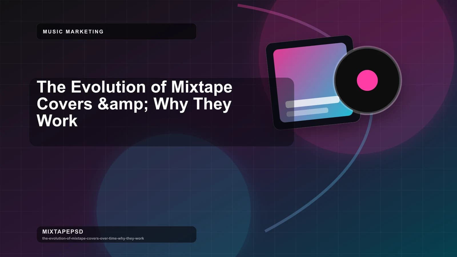 The Evolution of Mixtape Covers &amp; Why They Work updated for 2026 MixtapePSD tutorial artwork