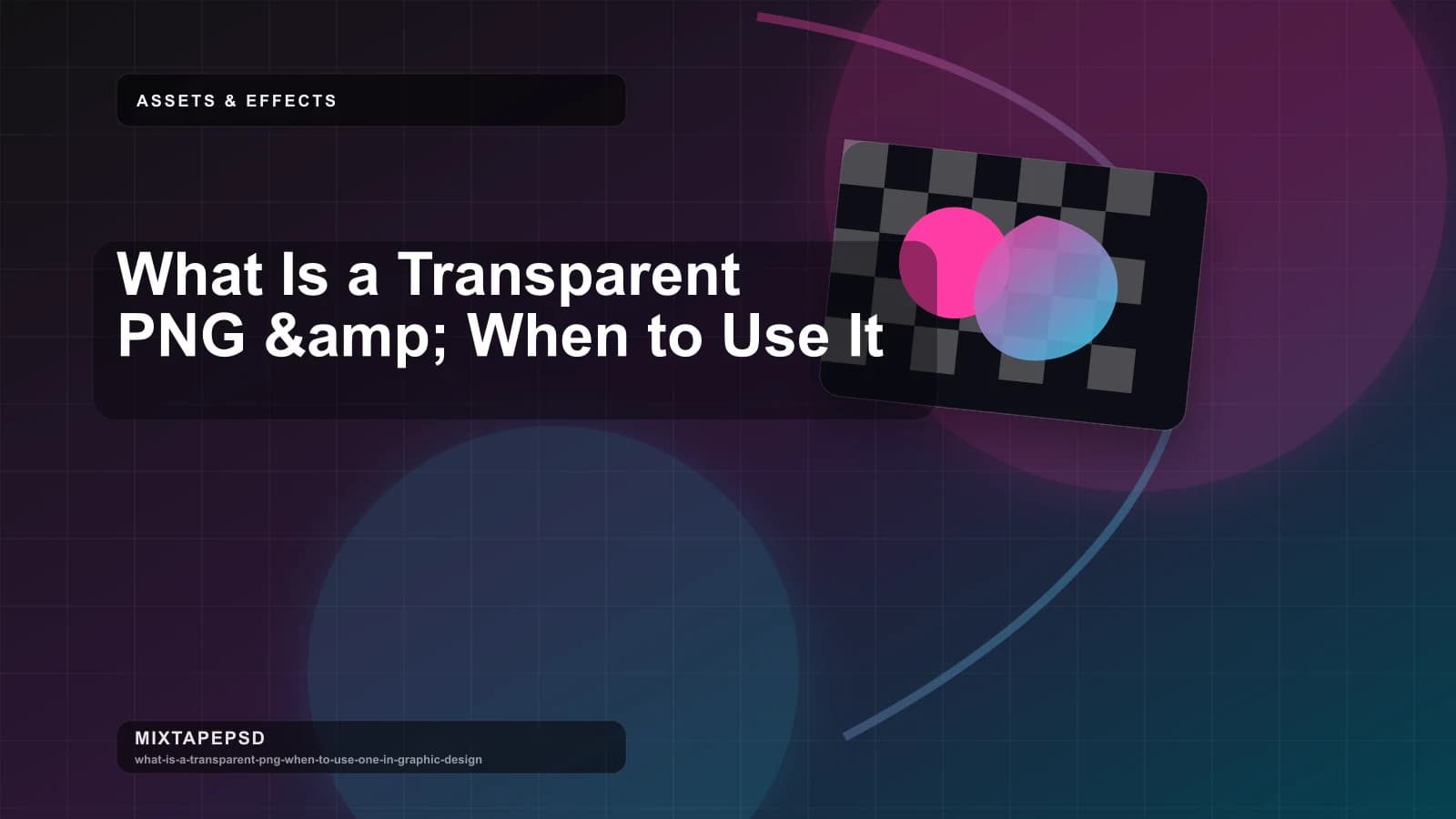 What Is a Transparent PNG &amp; When to Use It updated for 2026 MixtapePSD tutorial artwork