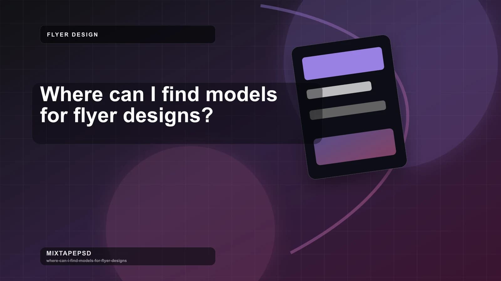 Where can I find models for flyer designs? updated for 2026 MixtapePSD tutorial artwork