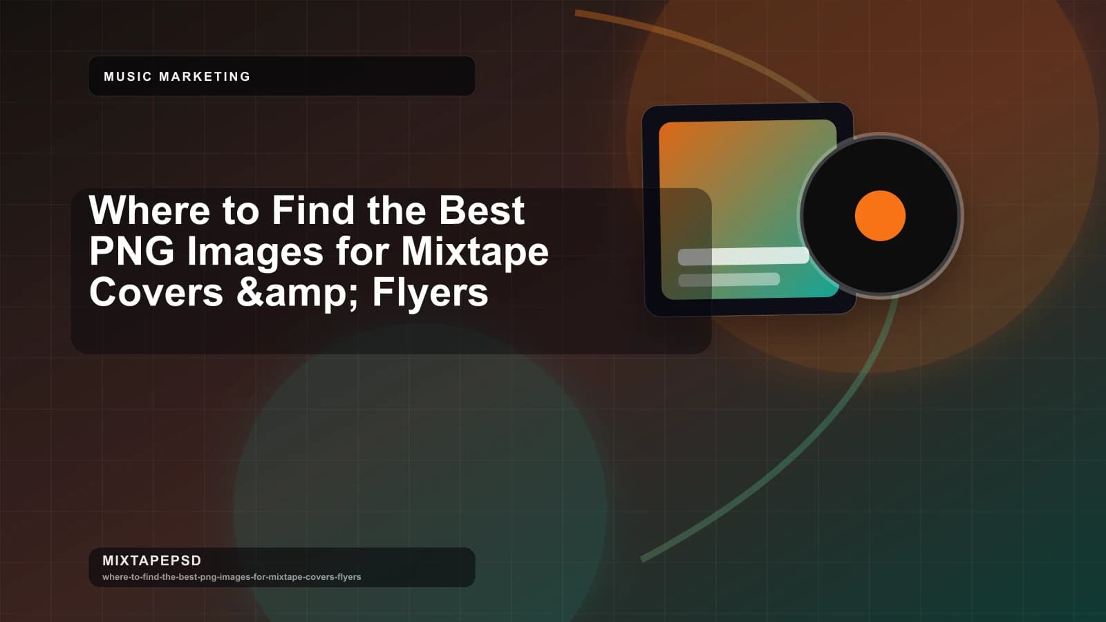 Where to Find the Best PNG Images for Mixtape Covers &amp; Flyers updated for 2026 MixtapePSD tutorial artwork
