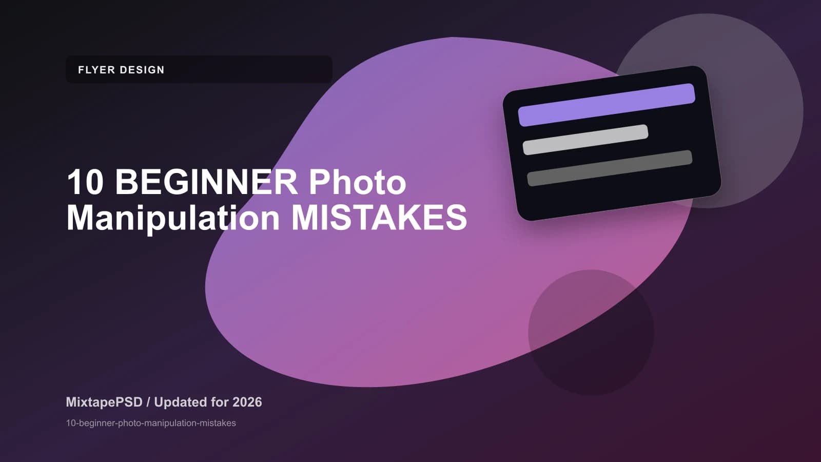 10 BEGINNER Photo Manipulation MISTAKES updated for 2026 MixtapePSD tutorial artwork