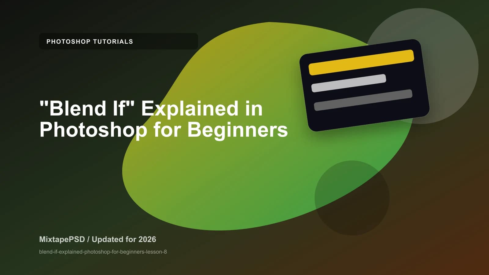 "Blend If" Explained in Photoshop for Beginners updated for 2026 MixtapePSD tutorial artwork