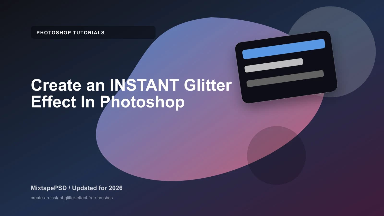 Create an INSTANT Glitter Effect In Photoshop updated for 2026 MixtapePSD tutorial artwork