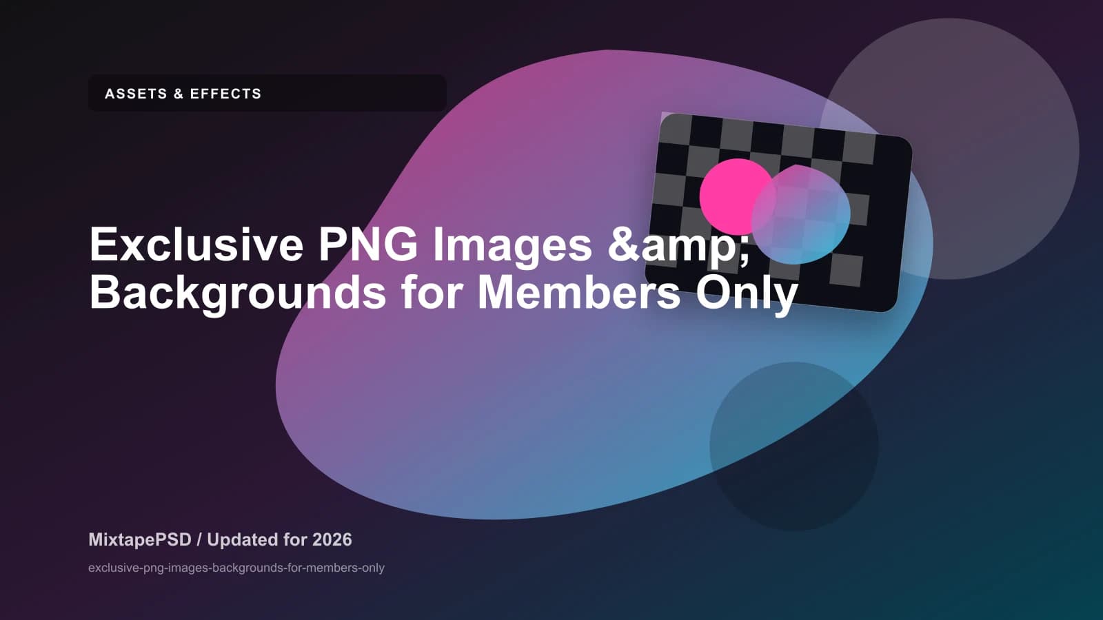 Exclusive PNG Images & Backgrounds for Members Only updated for 2026 MixtapePSD tutorial artwork