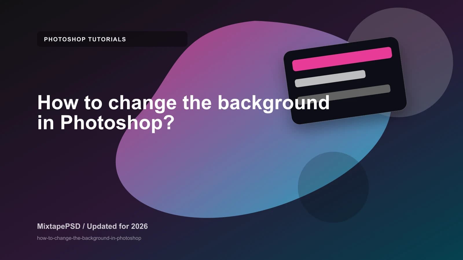 How to change the background in Photoshop? updated for 2026 MixtapePSD tutorial artwork