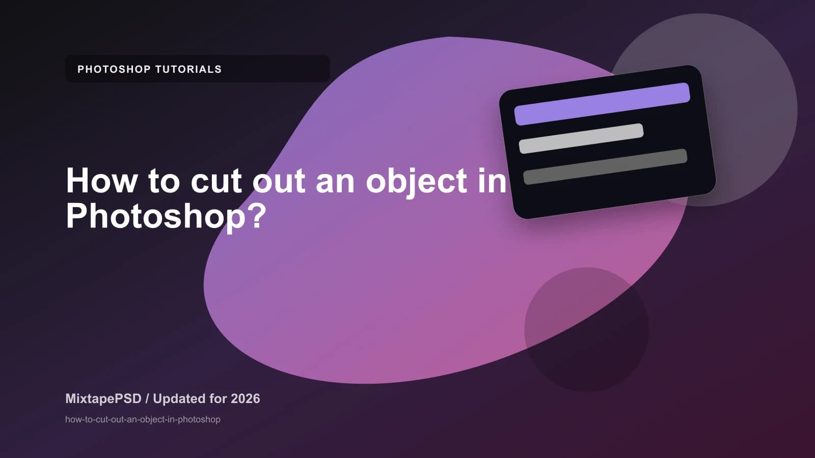 How to cut out an object in Photoshop? updated for 2026 MixtapePSD tutorial artwork