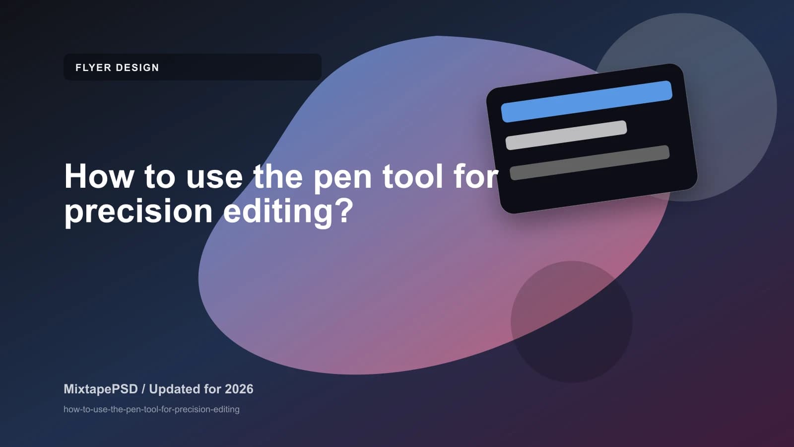 How to use the pen tool for precision editing? updated for 2026 MixtapePSD tutorial artwork