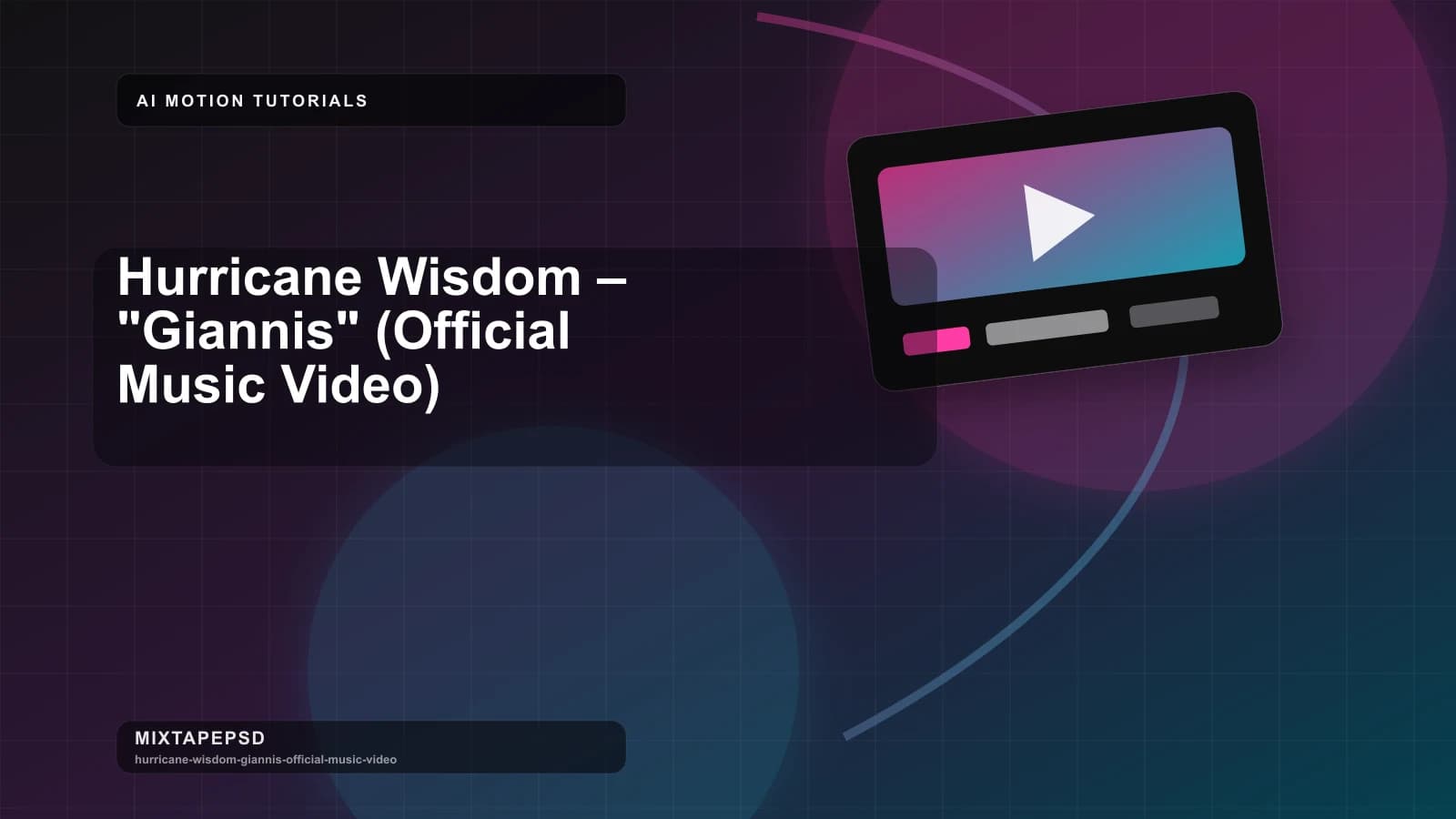 Hurricane Wisdom – "Giannis" (Official Music Video) updated for 2026 MixtapePSD tutorial artwork