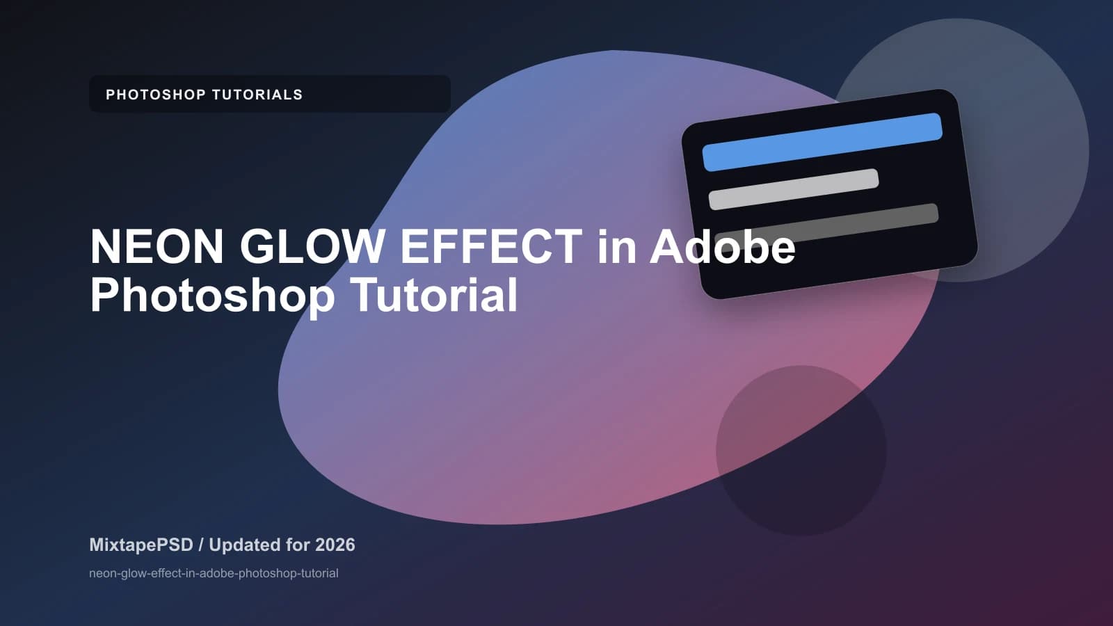 NEON GLOW EFFECT in Adobe Photoshop Tutorial updated for 2026 MixtapePSD tutorial artwork
