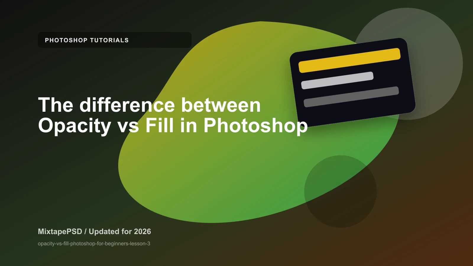 The difference between Opacity vs Fill in Photoshop updated for 2026 MixtapePSD tutorial artwork