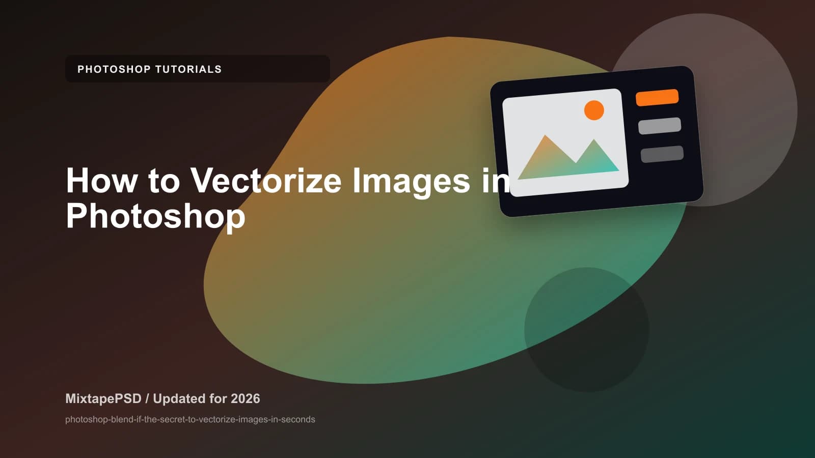 How to Vectorize Images in Photoshop updated for 2026 MixtapePSD tutorial artwork