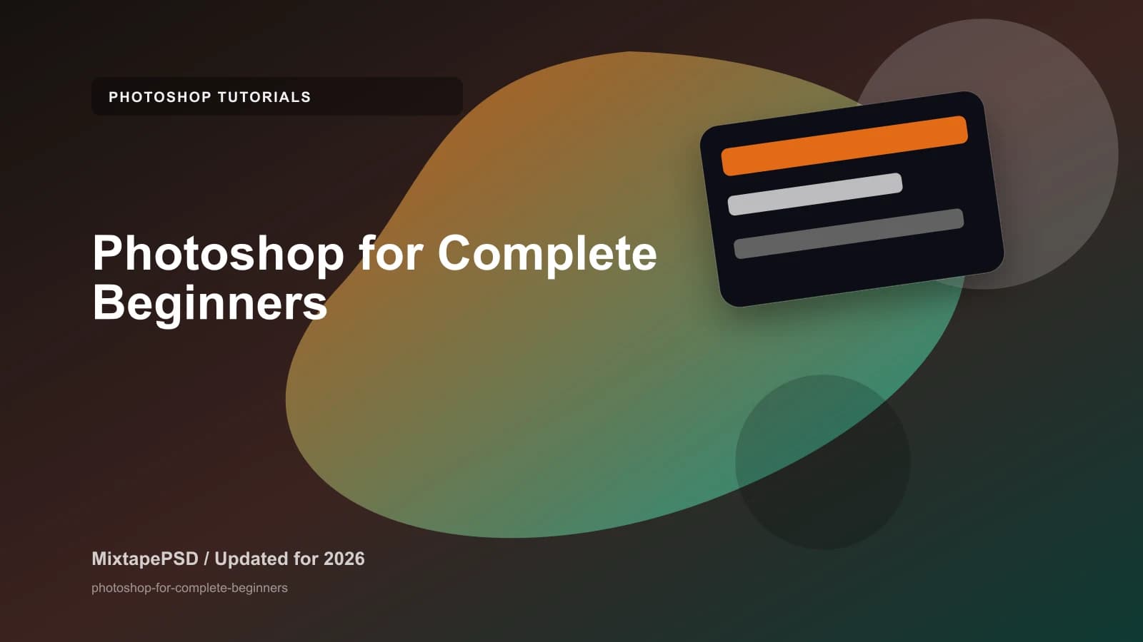 Photoshop for Complete Beginners updated for 2026 MixtapePSD tutorial artwork