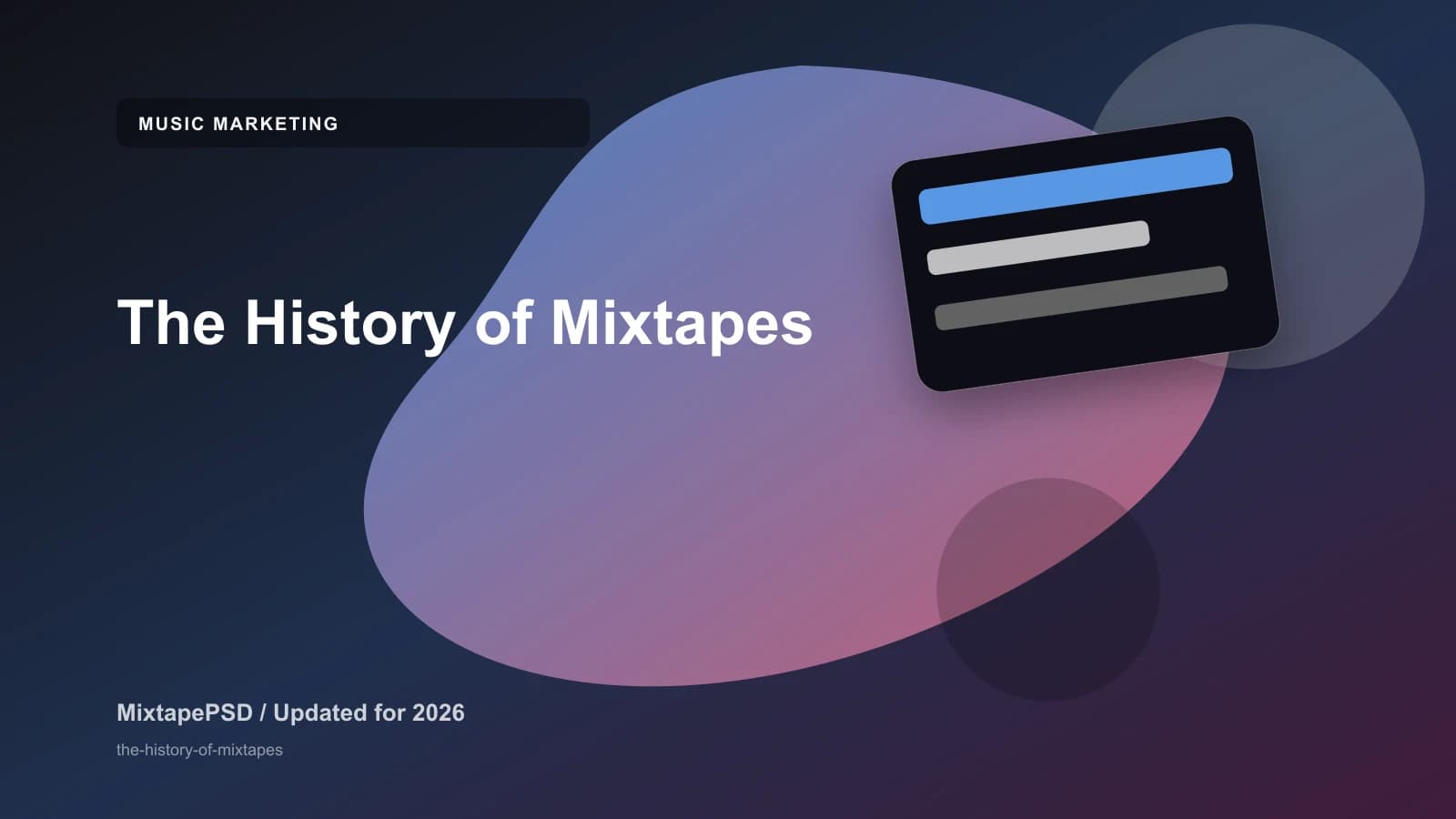 The History of Mixtapes updated for 2026 MixtapePSD tutorial artwork